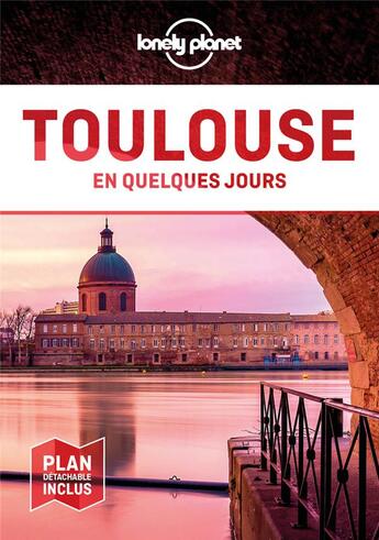 Couverture du livre « Toulouse (6e édition) » de Collectif Lonely Planet aux éditions Lonely Planet France