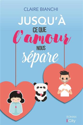 Couverture du livre « Jusqu'à ce que l'amour nous sépare » de Claire Bianchi aux éditions City