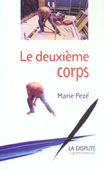 Couverture du livre « Deuxieme corps (le) » de Marie Peze aux éditions Dispute