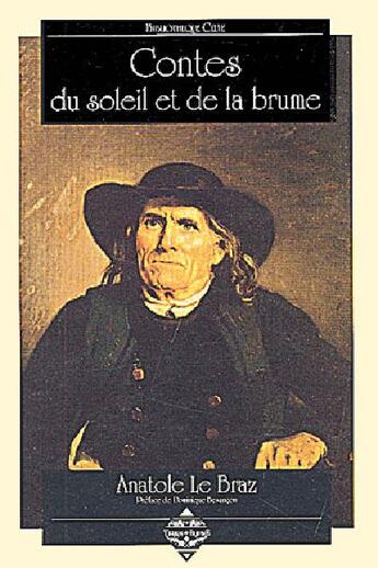 Couverture du livre « Contes du soleil et de la brume » de Anatole Le Braz aux éditions Terre De Brume