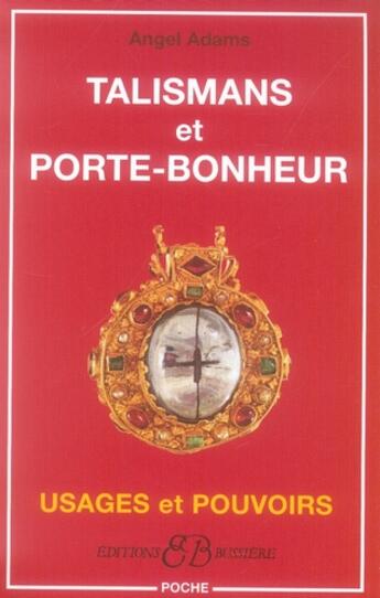 Couverture du livre « Talismans et porte-bonheur » de Angel Adams aux éditions Bussiere