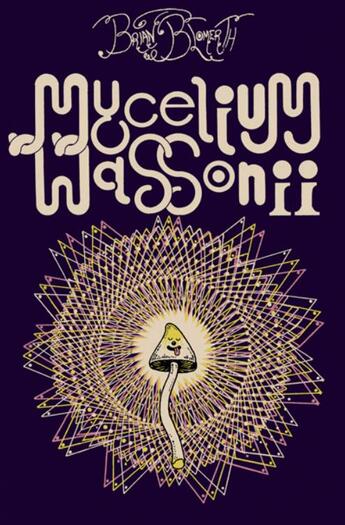 Couverture du livre « Mycelium Wassonii » de Brian Blomerth aux éditions Rackham