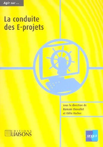 Couverture du livre « La conduite des e-projets » de Anact aux éditions Liaisons