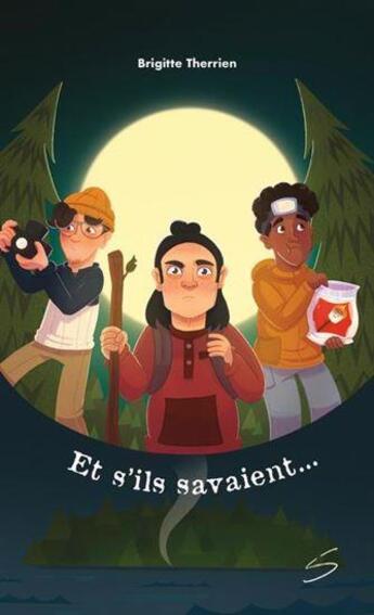 Couverture du livre « Et s'ils savaient... » de Brigitte Therrien aux éditions Soulieres