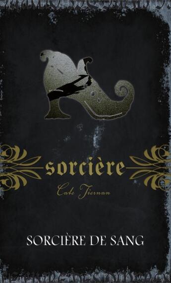 Couverture du livre « Sorcière t.3 ; sorcière de sang » de Cate Tiernan aux éditions Ada