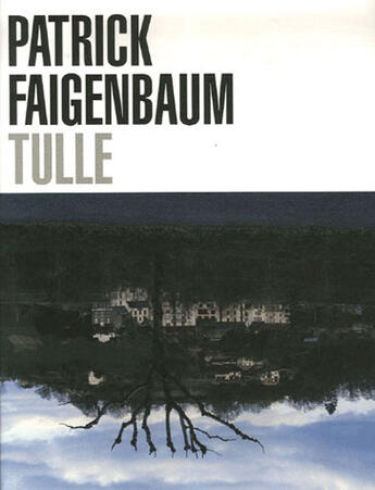 Couverture du livre « Tulle » de P. Faigenbaum aux éditions Point Du Jour