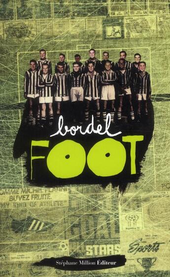 Couverture du livre « BORDEL t.16 ; foot » de  aux éditions Stephane Million