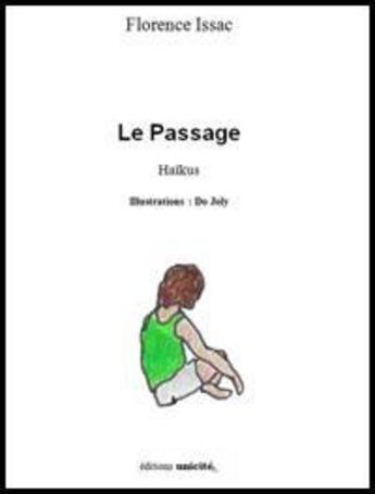 Couverture du livre « Le passage » de Florence Issac aux éditions Unicite