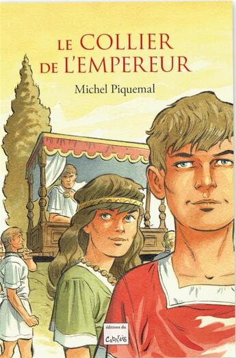 Couverture du livre « Le collier de l'empereur » de Michel Piquemal aux éditions Editions Du Cabardes