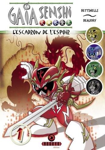 Couverture du livre « Gaia senshi ; l'escadron de l'espoir Tome 1 » de Emmanuel Beaudry et Michel Bettinelli aux éditions Redeye