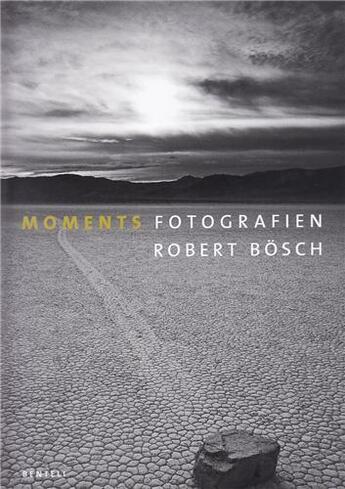 Couverture du livre « Moments fotografien - allemand/anglais » de Robert Bosch aux éditions Benteli