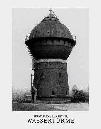 Couverture du livre « Bernd & hilla becher wasserturme /allemand » de Bernd Becher aux éditions Schirmer Mosel