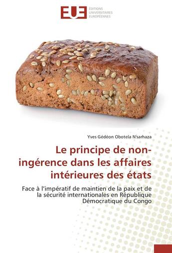 Couverture du livre « Le principe de non-ingérence dans les affaires intérieures des états » de Yves Gedeon Obotela N'Sarhaza aux éditions Editions Universitaires Europeennes