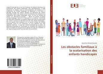 Couverture du livre « Les obstacles familiaux a la scolarisation des enfants handicapes » de Kalonda Donatien aux éditions Editions Universitaires Europeennes