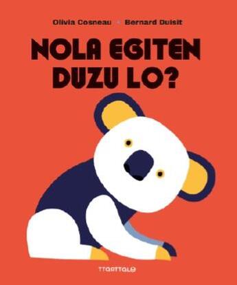 Couverture du livre « Nola egiten duzu lo? » de Olivia Cosneau aux éditions Ttarttalo