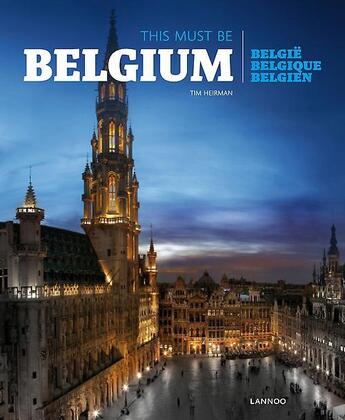 Couverture du livre « This must be belgium » de Heirman Tim aux éditions Lannoo