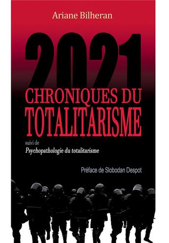 Couverture du livre « Chroniques du totalitarisme ; psychopathologie du totalitarisme (édition 2021) » de Ariane Bilheran aux éditions Bookelis