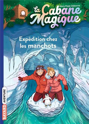 Couverture du livre « La cabane magique Tome 35 : expédition chez les manchots » de Mary Pope Osborne aux éditions Bayard Jeunesse