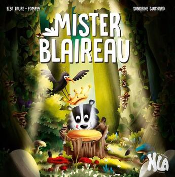 Couverture du livre « MISTER BLAIREAU » de Elsa Faure Pompey aux éditions Nla Creations