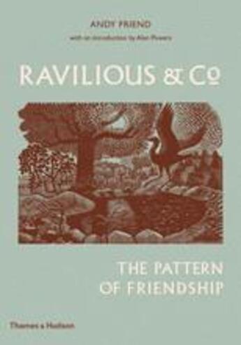 Couverture du livre « Ravilious & co the pattern of friendship » de Friend Andy aux éditions Thames & Hudson