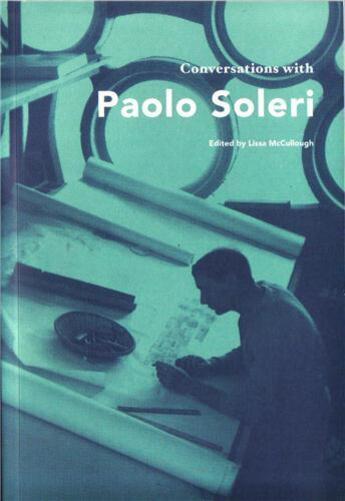 Couverture du livre « Conversations with paolo soleri » de Mc Cullough aux éditions Princeton Architectural