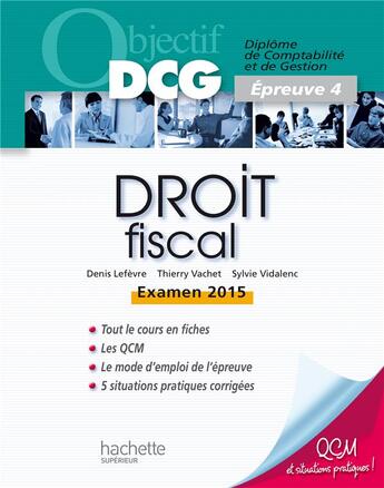 Couverture du livre « Droit fiscal (édition 2014/2015) » de Sylvie Vidalenc et Denis Lefevre et Thierry Vachet aux éditions Hachette Education