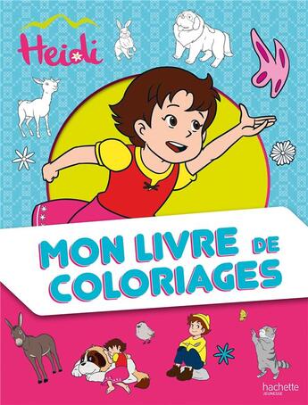 Couverture du livre « Mon livre de coloriages ; Heidi » de  aux éditions Hachette Jeunesse