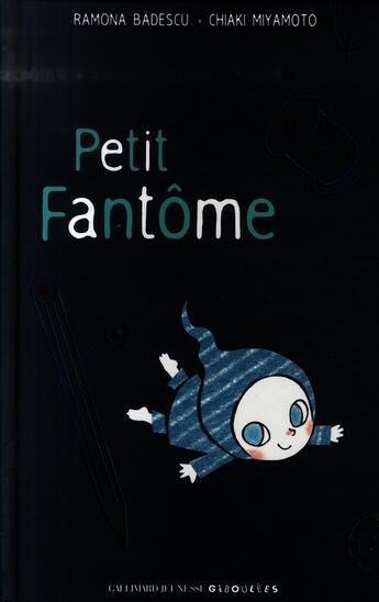 Couverture du livre « Le petit fantôme » de Ramona Badescu et Chiaki Miyamoto aux éditions Gallimard-jeunesse