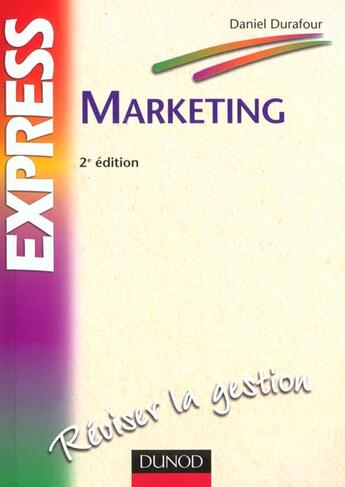 Couverture du livre « Marketing ; 2e Edition » de Daniel Durafour aux éditions Dunod