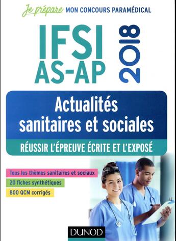 Couverture du livre « Je prépare ; IFSI-AS-AP ; actualités sanitaires et sociales (édition 2018) » de Marie Billet aux éditions Dunod