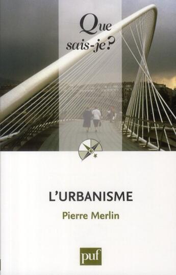 Couverture du livre « L'urbanisme (9e édition) » de Pierre Merlin aux éditions Que Sais-je ?