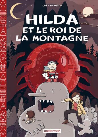 Couverture du livre « Hilda Tome 6 : Hilda et le roi de la montagne » de Luke Pearson aux éditions Casterman