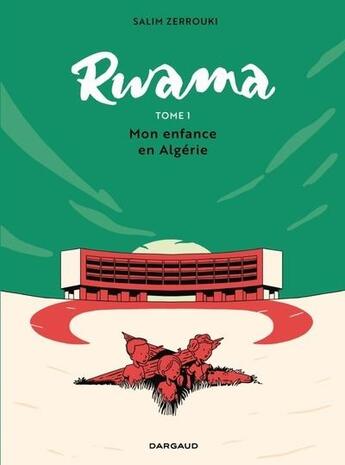Couverture du livre « Rwama Tome 1 : Mon enfance en Algérie (1975-1992) » de Salim Zerrouki aux éditions Dargaud