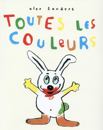 Couverture du livre « Toutes les couleurs » de Alex Sanders aux éditions Ecole Des Loisirs