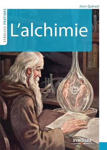 Couverture du livre « L'alchimie » de Alain Queruel aux éditions Eyrolles