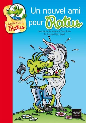 Couverture du livre « Un nouvel ami pour Ratus » de Jeanne Guion et Jean Guion et Olivier Vogel aux éditions Hatier