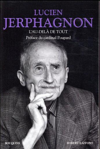 Couverture du livre « L'au-delà de tout » de Lucien Jerphagnon aux éditions Bouquins