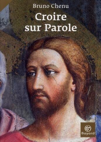 Couverture du livre « Croire sur parole » de  aux éditions Bayard