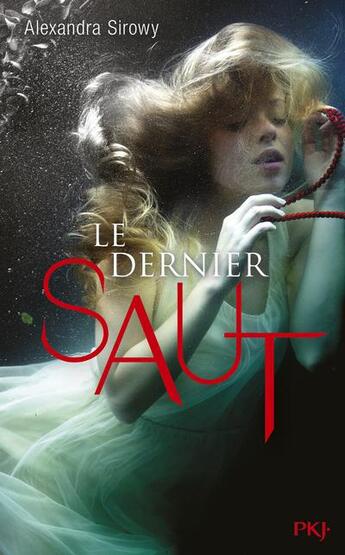 Couverture du livre « Le dernier saut » de Alexandra Sirowy aux éditions Pocket Jeunesse