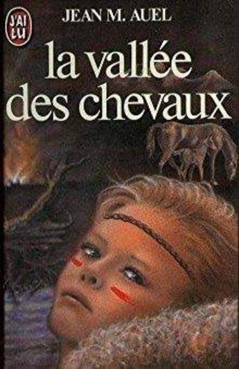 Couverture du livre « La vallée des chevaux » de Jean M. Auel aux éditions J'ai Lu