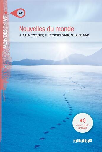 Couverture du livre « Nouvelles du monde » de Noura Bensaad et Amelie Charcosset et Helene Koscielniak aux éditions Didier