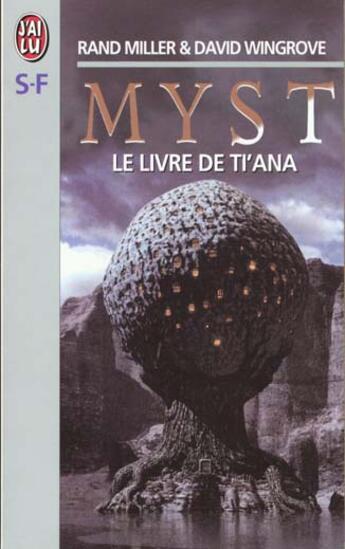 Couverture du livre « Myst-2, le livre de ti'ana » de Rand Miller aux éditions J'ai Lu