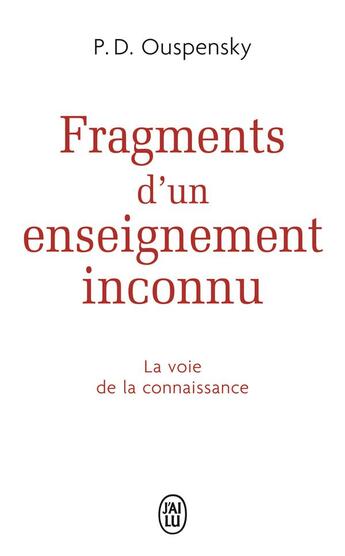 Couverture du livre « Fragments d'un enseignement inconnu » de Ouspenky aux éditions J'ai Lu