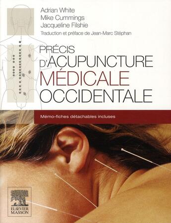 Couverture du livre « Précis d'acupuncture médicale occidentale » de Adrian White et Mike Cummings et Jacqueline Filshie aux éditions Elsevier-masson