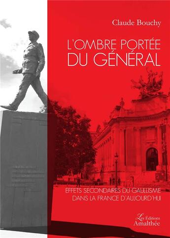 Couverture du livre « L'ombre portée du général » de Claude Bouchy aux éditions Amalthee