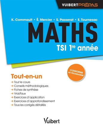 Couverture du livre « Maths ; TSI 1ère année ; tout-en-un » de Eric Mercier et Stephane Passerat et Keven Commault et Emily Tournesac aux éditions Vuibert