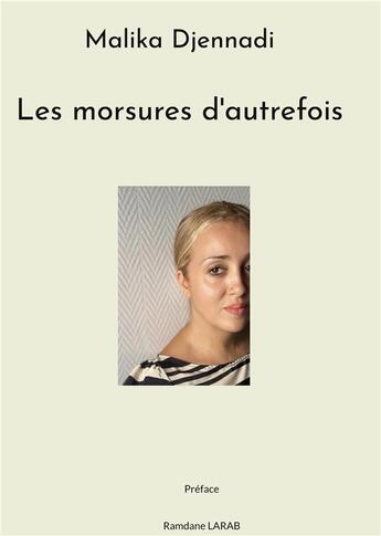 Couverture du livre « Les morsures d'autrefois - illustrations, couleur » de Djennadi Malika aux éditions Books On Demand