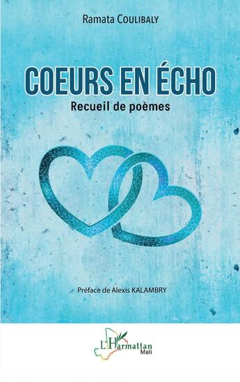 Couverture du livre « Coeurs en écho : Recueil de poèmes » de Ramata Coulibaly aux éditions L'harmattan