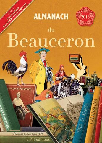 Couverture du livre « Almanach du Beauceron 2015 » de Gerard Bardon et Gerard Nedellec et Alain Denizet aux éditions Communication Presse Edition