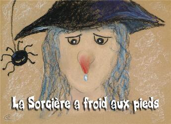 Couverture du livre « La sorcière a froid aux pieds » de Valerie Cox Haumant aux éditions Mk67